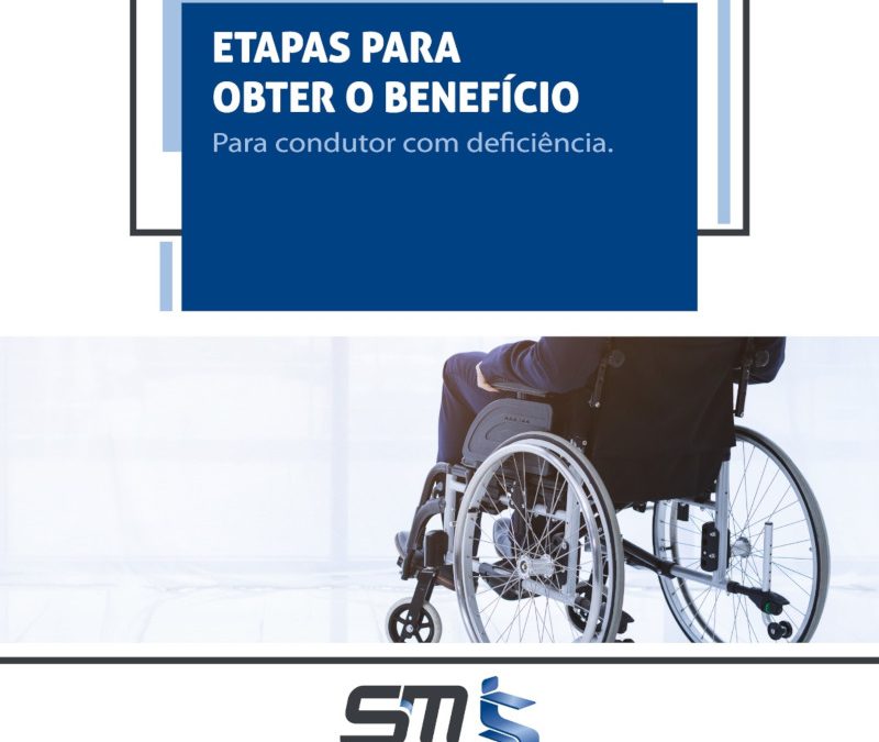 Etapas para Obter o Benefício para Condutor com Deficiência
